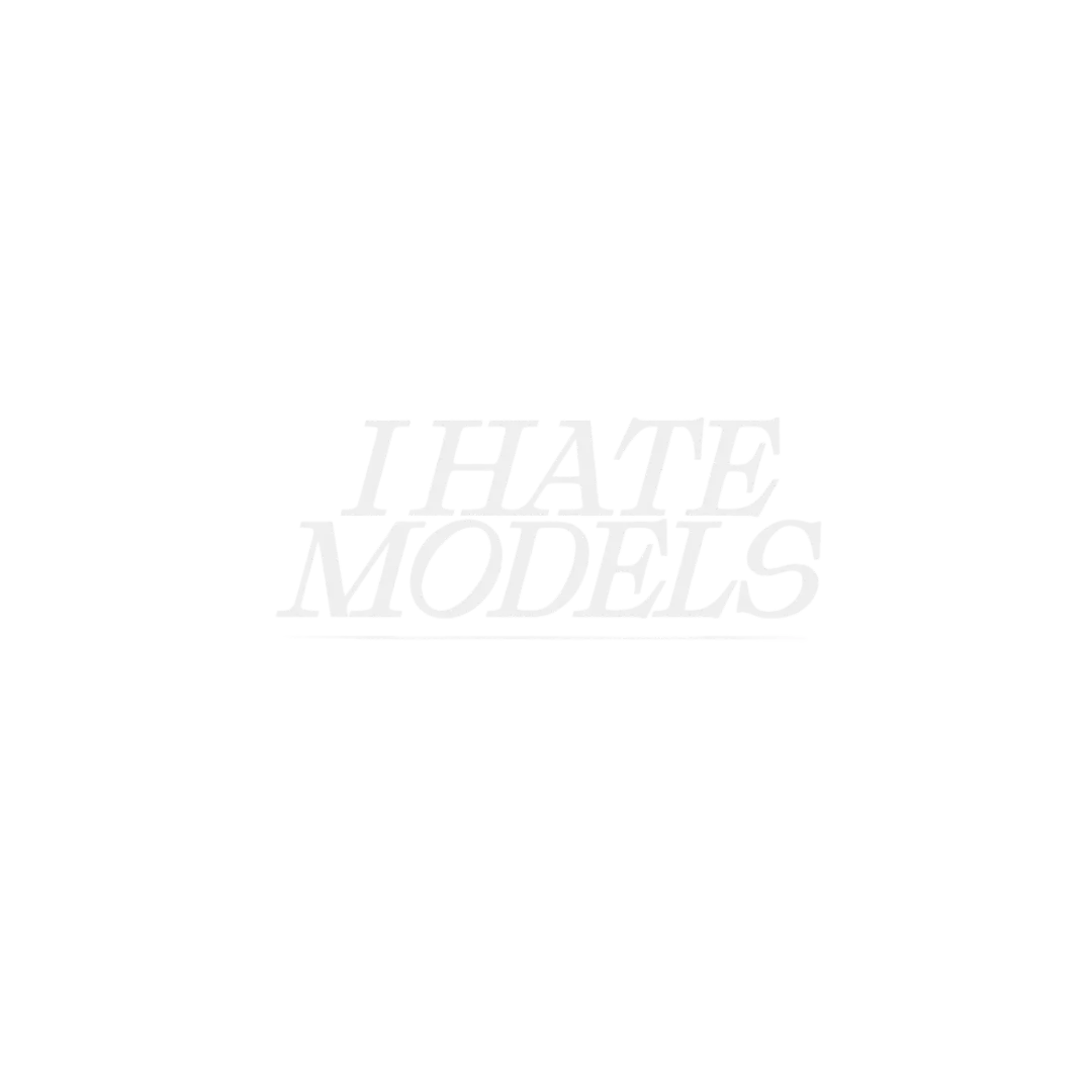 i hate models.jpeg